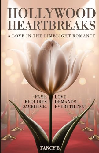Hollywood Heartbreaks: A Love in the Limelight Romance von Spines