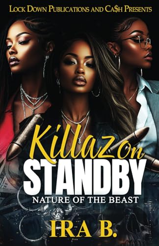 Killaz On Standby: Nature of the Beast von Independently published