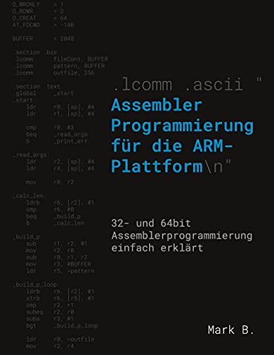 Assembler Programmierung für die ARM-Plattform: 32- und 64bit Assemblerprogrammierung einfach erklärt von Books on Demand