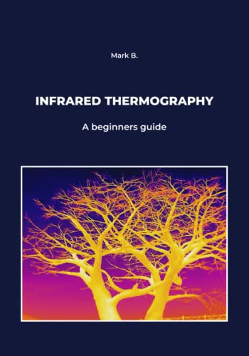 Infrared thermography: A beginners guide