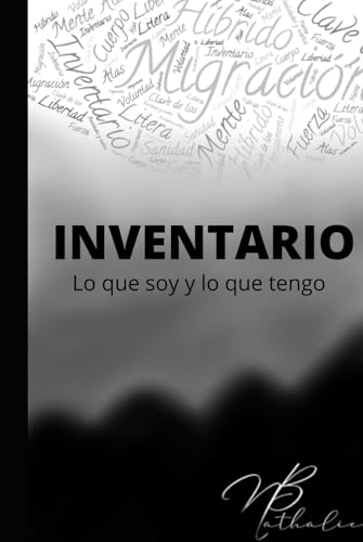 INVENTARIO: Lo que soy y lo que tengo. von Independently published