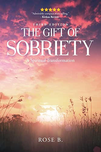 The Gift of Sobriety: A Spiritual Transformation von ARPress