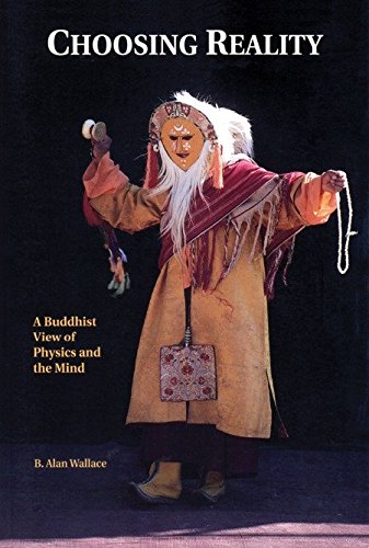 Choosing Reality: A Buddhist View of Physics and the Mind (2nd Ed.): A Buddhist View of Physics and Mind von Brand: Snow Lion