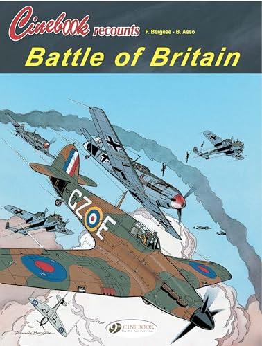 The Battle of Britain (Cinebook Recounts, Band 1)