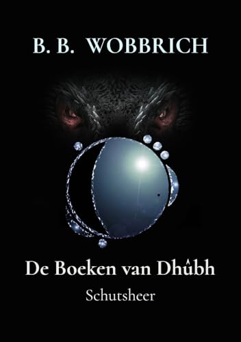 De Boeken van Dhûbh: Schutsheer von Bookmundo
