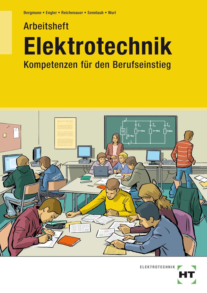 Elektrotechnik - Kompetenzen für den Berufseinstieg von Handwerk + Technik GmbH