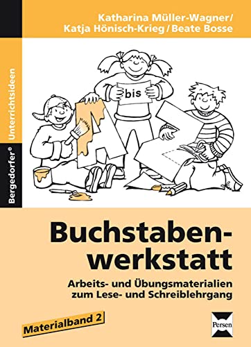 Buchstabenwerkstatt - Materialband 2: Arbeits- und Übungsmaterialien zum Lese- und Schreiblehrgang (1. und 2. Klasse) von Persen Verlag in der AAP Lehrerwelt