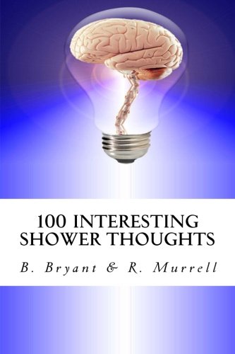 100 Interesting Shower Thoughts