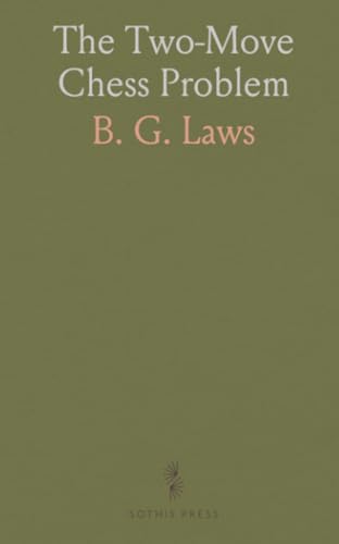 The Two-Move Chess Problem von Sothis Press