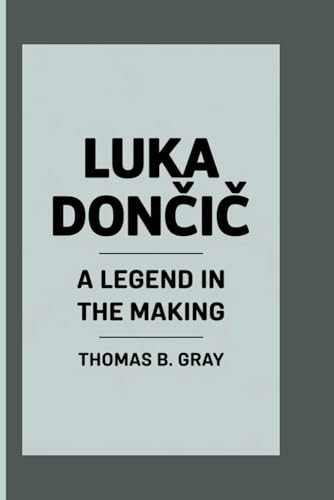 LUKA DONČIĆ: A Legend In The Making von Independently published