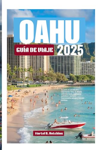 OAHU GUÍA DE VIAJE 2025: Su puerta de entrada para experimentar Aloha, la vibrante cultura de Hawái, experiencias auténticas y aventuras. Impresionantes paisajes y consejos turísticos OAHU GUÍA DE VIAJE 2025: Su puerta de entrada para experimentar Aloha, la vibrante cultura de Hawái, experiencias auténticas y aventuras. Impresionantes paisajes y consejos turísticos von Independently published