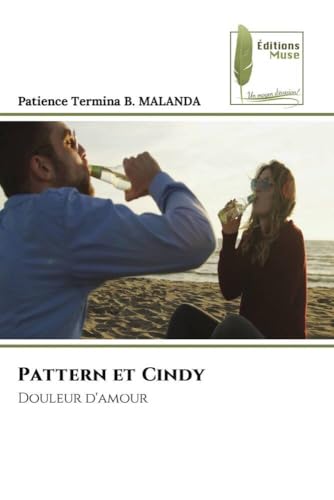 Pattern et Cindy: Douleur d'amour von Éditions Muse