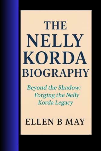 THE NELLY KORDA BIOGRAPHY: Beyond the Shadow- Forging the Nelly Korda Legacy von Independently published
