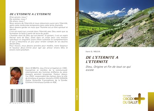 DE L'ETERNITE A L'ETERNITE: Dieu, Origine et Fin de tout ce qui existe von Éditions Croix du Salut