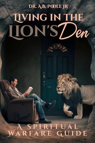 Living in the Lion's Den von Self Published