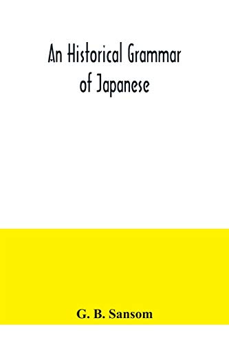 An historical grammar of Japanese von Alpha Edition