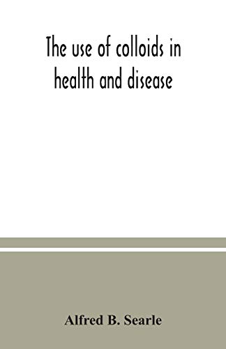 The use of colloids in health and disease von Alpha Edition