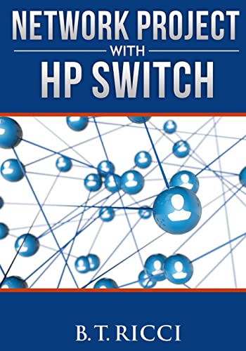 Network Project with HP Switch von Createspace Independent Publishing Platform