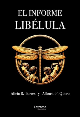 El informe Libélula (Novela, Band 1) von Letrame