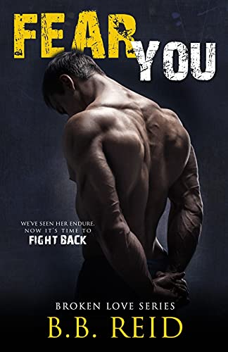 Fear You (Broken Love, Band 2) von CREATESPACE