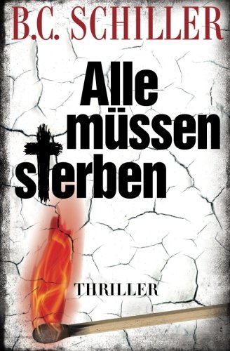 Alle müssen sterben (Tony Braun ermittelt, Band 4) von CreateSpace Independent Publishing Platform