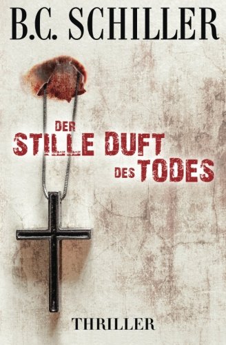 Der stille Duft des Todes (Tony Braun ermittelt, Band 5)