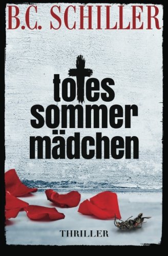 Totes Sommermädchen (Tony Braun ermittelt, Band 1)