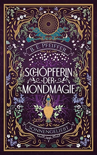 Schöpferin der Mondmagie - Sonnengeliebt: Der Kampf um eine schicksalhafte Liebe geht weiter von NOVA MD