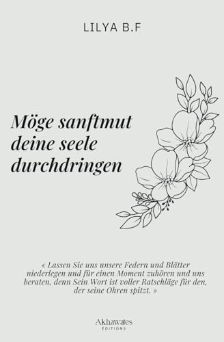 Möge Sanftmut deine Seele durchdringen von Éditions Akhawates
