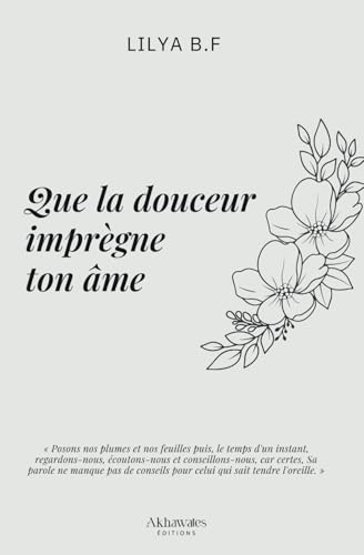 Que la douceur imprègne ton âme (Rappels du cœur et de l’âme) von Careland