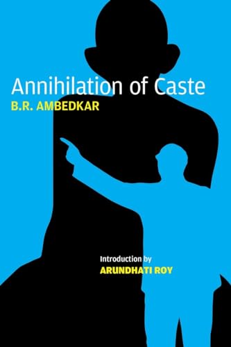 Annihilation of Caste: The Annotated Critical Edition von Verso