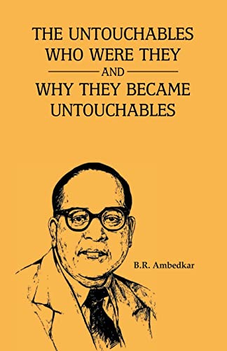 THE UNTOUCHABLES WHO WERE THEY AND WHY THEY BECAME UNTOUCHABLES ? von MJP Publishers