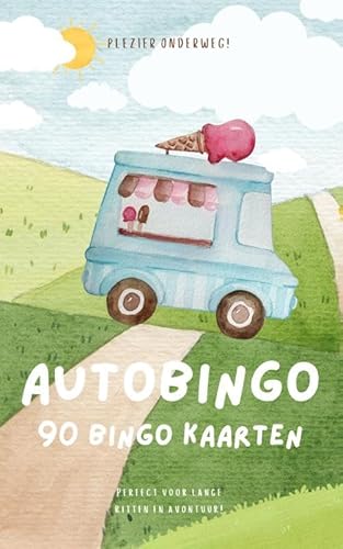 Autobingo voor Kinderen Reisspel: 90x Auto Bingo Spelletje voor Onderweg Autobingo voor Kinderen Reisspel: 90x Auto Bingo Spelletje voor Onderweg von Andries B.V.