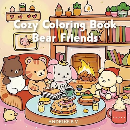 Cozy Coloring Book - Bear Friends: Draw as they do on Colortok Cozy Coloring Book - Bear Friends: Draw as they do on Colortok von Andries B.V.