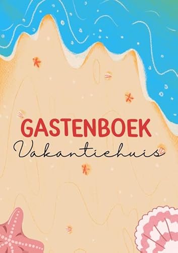 Gastenboek Vakantiehuis Gastenboek Vakantiehuis von Andries B.V.