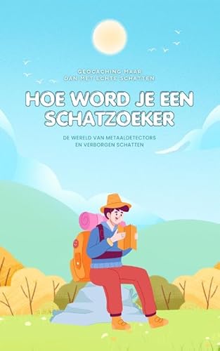 Hoe Word Je een Schatzoeker: De Wereld van Metalen Detectors en Verborgen Schatten Hoe Word Je een Schatzoeker: De Wereld van Metalen Detectors en Verborgen Schatten von Andries B.V.