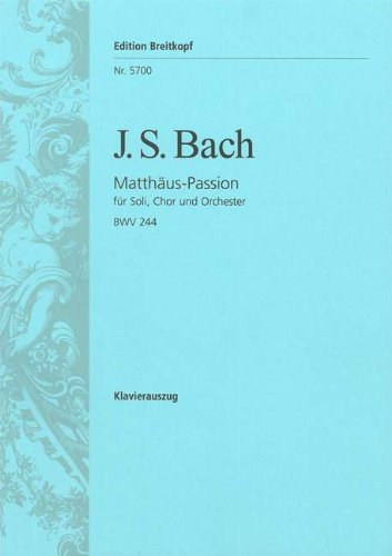 MATTHAEUS PASSION BWV 244