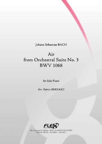 FLEX EDITIONS BACH J.S. - AIR FROM ORCHESTRAL SUITE NO. 3 - BWV1068 - SOLO PIANO