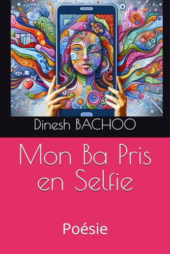 Mon Ba Pris en Selfie: Poésie von Editions Joseph OUAKNINE