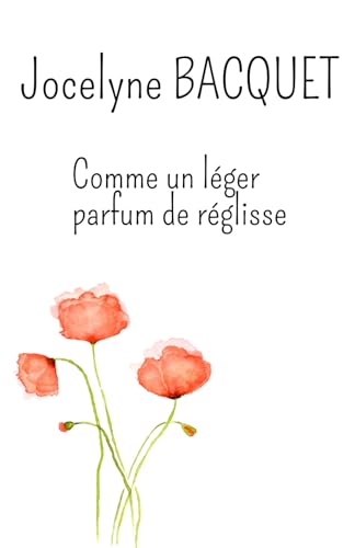 Comme un léger parfum de réglisse (Histoires de femmes) von Afnil