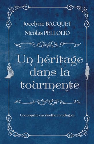 Un héritage dans la tourmente: Une enquête cosy et romantique en plein Londres de la fin du 19ème (Enquêtes en crinoline et redingote, Band 1) von Independent Published