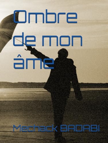 Ombre de mon âme