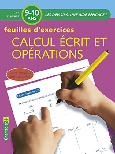 Les devoirs - Feuilles d'ex. Calcul écrit et opérations (9-10 a.): Les devoirs, une aide efficace !