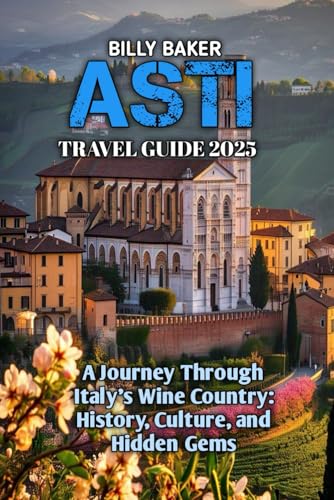 ASTI TRAVEL GUIDE 2025 von Independently published