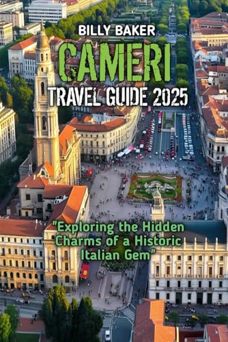CAMERI TRAVEL GUIDE 2025 von Independently published