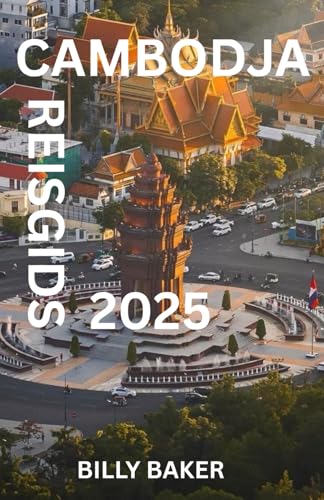 Cambodja Reisgids 2025 von Independently published