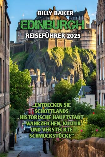EDINBURGH REISEFÜHRER 2025 von Independently published