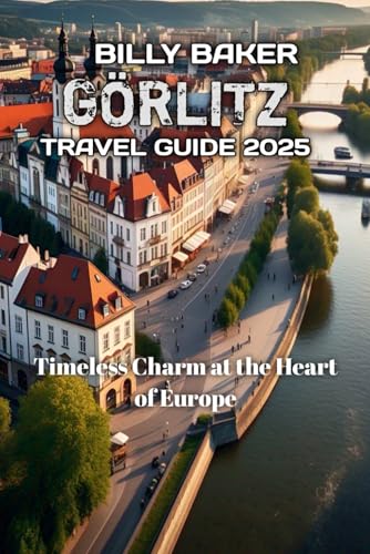 GÖRLITZ TRAVEL GUIDE 2025 von Independently published
