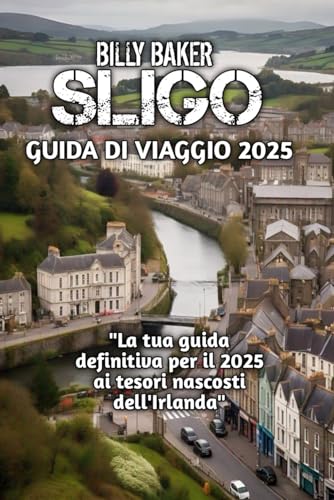 SLIGO GUIDA DI VIAGGIO 2025 von Independently published