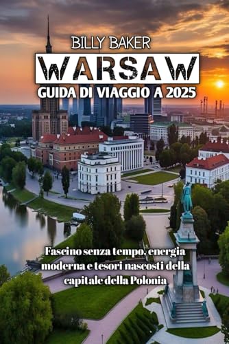 WARSAW GUIDA DI VIAGGIO A 2025 von Independently published